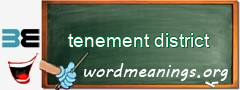 WordMeaning blackboard for tenement district